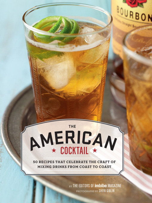 Title details for American Cocktail by Editors of Imbibe magazine - Wait list